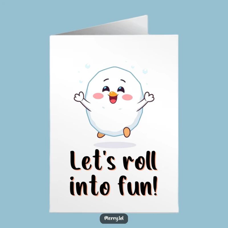 Free Printable Birthday Card: Cheerful Snowball Bounce Funny Birthday Downloadable