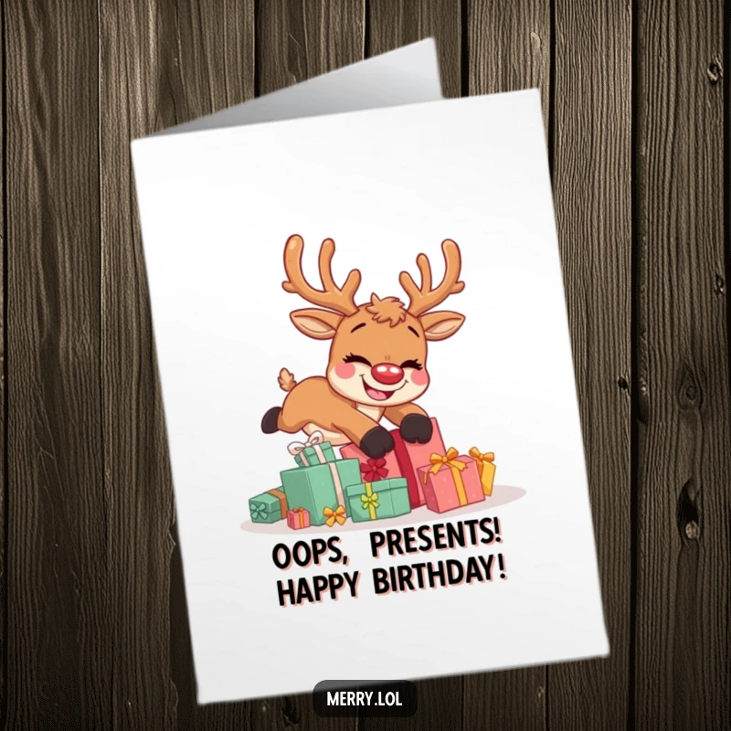 Funny Free Printable Birthday Card: Cute reindeer tripping over presents, goofy grin, holiday humor, downloadable.