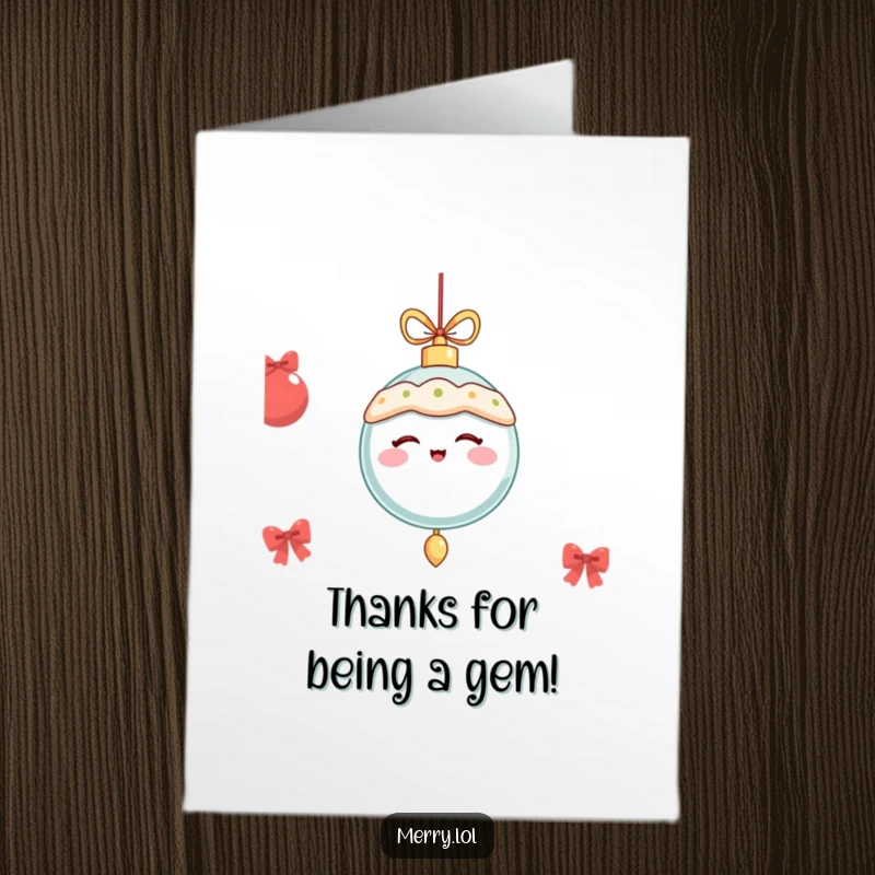 Free Printable Thank You Card: A winking, dangling ornament offers a merry, thankful greeting.